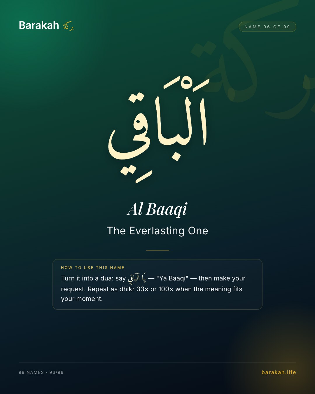 Al Baaqi — Name 96 of 99. The Everlasting One