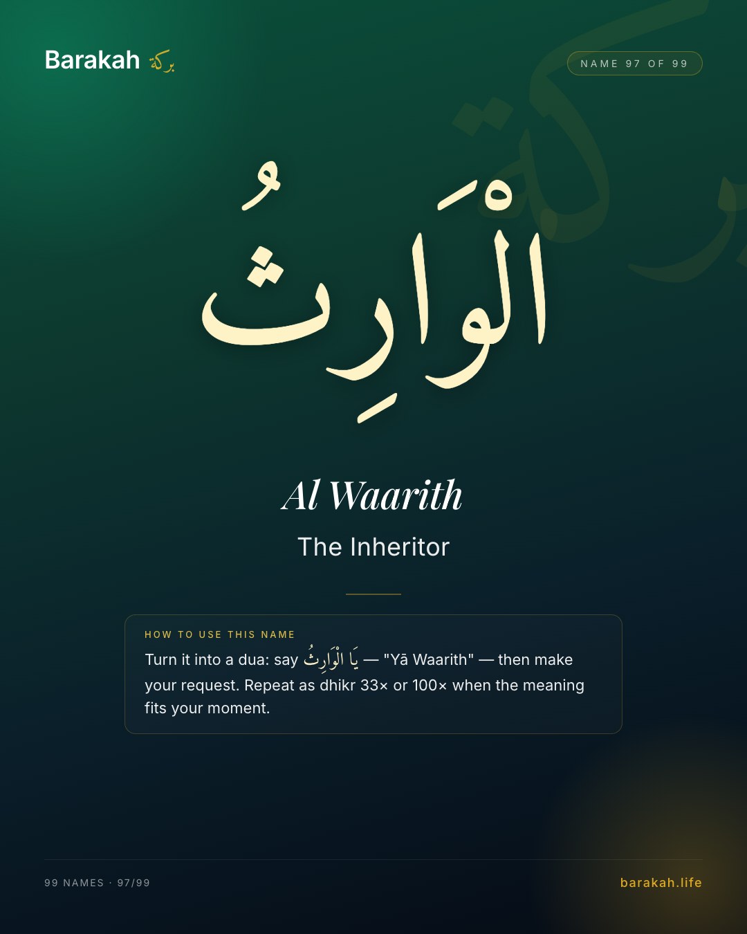 Al Waarith — Name 97 of 99. The Inheritor